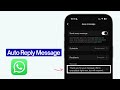 How to Create Auto Reply in WhatsApp Business