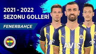 Fenerbahçe | 2021-22 Sezonu Tüm Golleri | Spor Toto Süper Lig