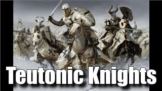 The Teutonic Knights - Historical presentation