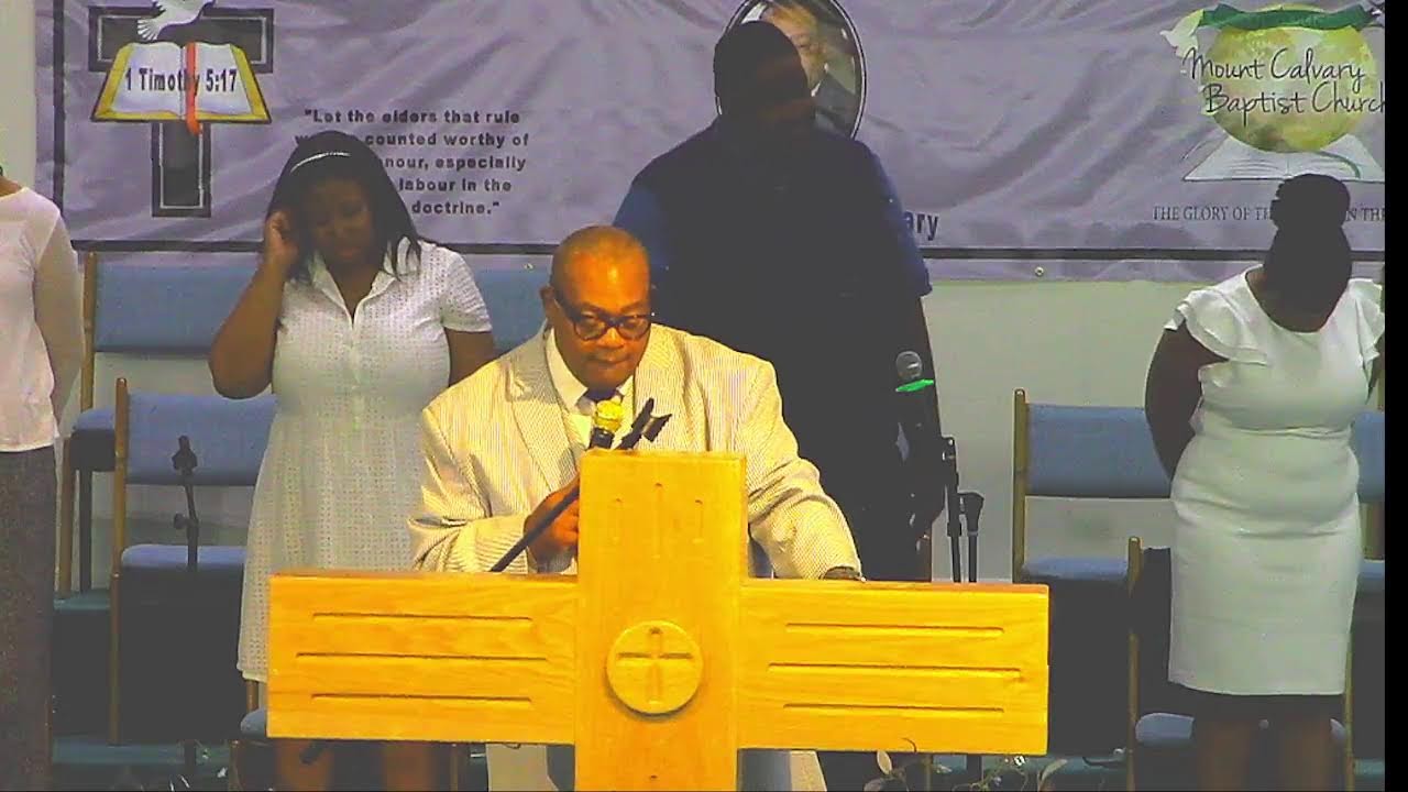 Mount Calvary Baptist Church Sunday Service Live Stream 7/23/2023 - YouTube