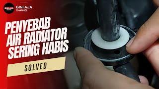 Penyebab Air Radiator Cepat Habis, Ternyata ini penyebabnya..