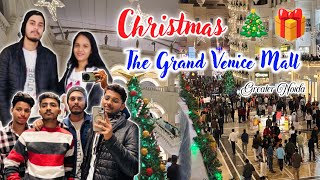 CHRISTMAS CELEBRATION 🎄⛄🎁 | THE GRAND VENICE MALL | GREATER NOIDA | FIRST TIME IN CLUB 🥳 #christmas