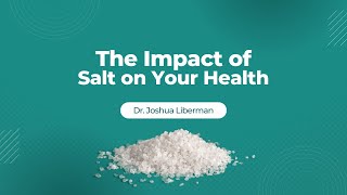 Impact of Salt on Your Health