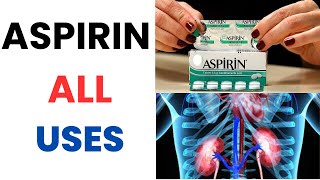 ALL USES OF ASPIRIN YOU NEED TO KNOW IN 1 VIDEO
