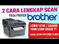 Cara scan dengan printer Brother DCP L2540 DW