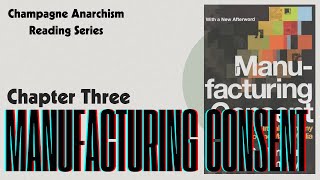 Manufacturing Consent Ch. 3: How the Media Legitimizes/Undermines Elections | Champagne Anarchism