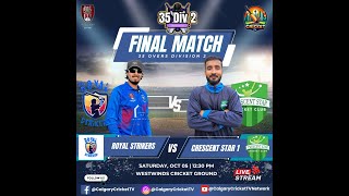 2024 C\u0026DCL 35 Overs Division 2 FINAL - Royal Strikers Vs Crescent Stars