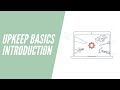 UpKeep Basics, Course Introduction