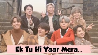 Ek Tu Hi Yaar Mera ft. BTS (FMV) |  BTS Bollywood Mix | #BTS #Friends #EkTuHiYaarMera #ArijitSingh