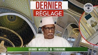 🔴Grande Mosquée de Tivaouane Dernier Réglage