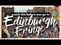 EDINBURGH FESTIVAL FRINGE GUIDE FOR FIRST TIMERS | Tips for Tickets, Deals & More!