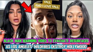 A Black Man Warned California To Evacuate They Didn’t Listen Now LA Is in Flames - The Godless Town