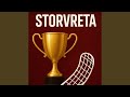 Storvreta (Just a Anthem)