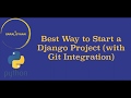Best way to create an empty Django Project with Git Integration - One Minute Videos