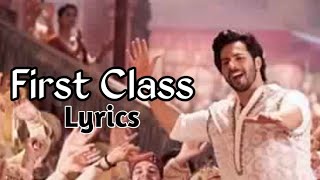 FIRST CLASS LYRICS – Kalank | Arijit Singh