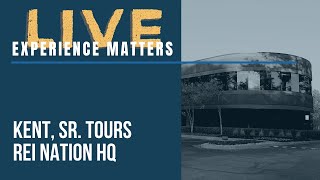 Experience Matters Live: Kent, Sr. Tours REI Nation HQ