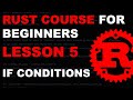 Rust Course for Beginners - Lesson 5 - If Expressions - Tutorial Rust lang - rustlang