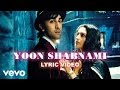 Yoon Shabnami Lyric Video - Saawariya|Ranbir,Sonam Kapoor|Parthiv Gohil|Monty Sharma