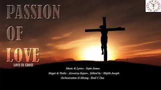 Passion Of Love (Love in Cross) l A Good Friday music album l