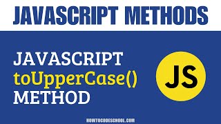 JavaScript toUpperCase() Method | JavaScript String Methods | JavaScript Methods