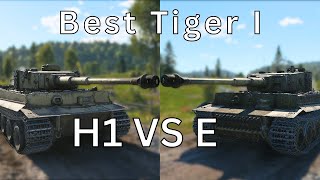 Tiger H1 VS Tiger E - Which One Wins?
