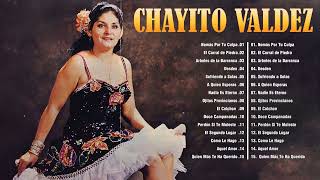Chayito Valdez Sus Mejores Exitos - Chayito Valdez 30 Grandes Exitos - Rancheras Inolvidables Mix