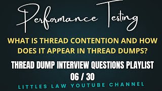 06/30: What is thread contention and how does it appear in thread dumps? #performancetesting