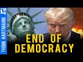 Is This the End of American Democracy?