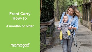 Mamapod Baby Carrier Instruction: Front Carry for 4 Months or Older