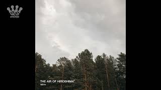 [EGxHC] The Air of Hiroshima - Здесь - 2020 (Full Album)