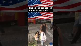 Racism explained in under 30 seconds