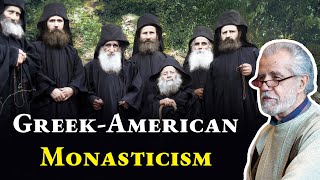 History of Greek-American Monasticism (Pt.1) - With Constantine Zalalas