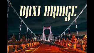 DAXI BRIDGE