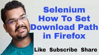 How To Set Download Path in Firefox using Selenium Java