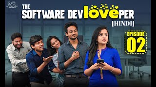 The Software DevLOVEper Hindi | Ep - 2 | Shanmukh Jaswanth | Vaishnavi | Epictize Media | Infinitum