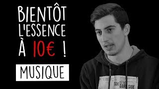 MUSIQUE - Bientôt l'essence à 10€