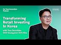 Transforming Retail Investing in Korea with Toss Securities CEO Seungyeon (SY) Kim