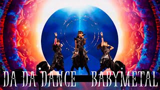 BABYMETAL - DA DA DANCE [Live Compilation] [SUBTITLED] [HQ]