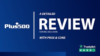 Plus500 Review - Safe to trade with or Scam revealed?