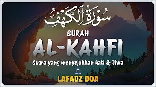 SURAH ALKAHFI di Malam Jumat Berkah | Ngaji Murottal AlQuran Merdu Surah Al Kahfi Full - Lafadz Doa