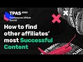 How to find other affiliates' most successful content