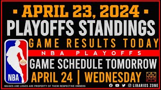 NBA PLAYOFFS STANDINGS TODAY as of APRIL 23, 2024 | GAME RESULTS TODAY | GAMES T