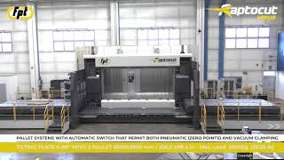 FPT RAPTOCUT with Tilting Table, Automatic Pallet Change and TTW2180 5 axis continuous head