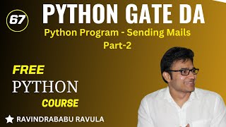 PYTHON | Python Program - Sending Mails | Part 2 | Ravindrababu Ravula