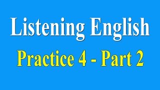 English Listening Practice Level 4 | Part 2 - Learn English Listening Lessons Online