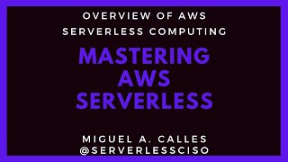 What is AWS Cloud Serverless Computing? · Mastering AWS Serverless · Chapter 2