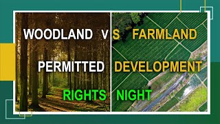 Woodland Vs Agricultural Land Permitted Development Rights..? 🤔🤔😲😵🇬🇧