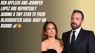 Ben Affleck and Jennifer Lopez are expecting a baby : A New Chapter #trending #love