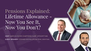 Pensions Explained: Lifetime Allowance - Now You See It, Now You Don't?