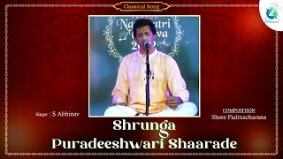 Shrunga puradeeshwari shaarade | S Abhinav | Prayog Navaratri Utsava | Carnatic Music | A2 Classical